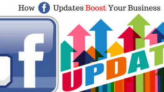 New Facebook Updates and How to use them to boost your Business
