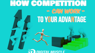 How Competition Can Work to Your Advantage