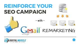 Reinforce Your SEO Campaign with Gmail Remarketing