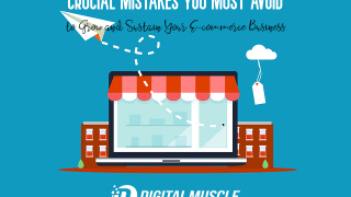 Crucial Mistakes You Must Avoid to Grow and Sustain Your E-commerce Business